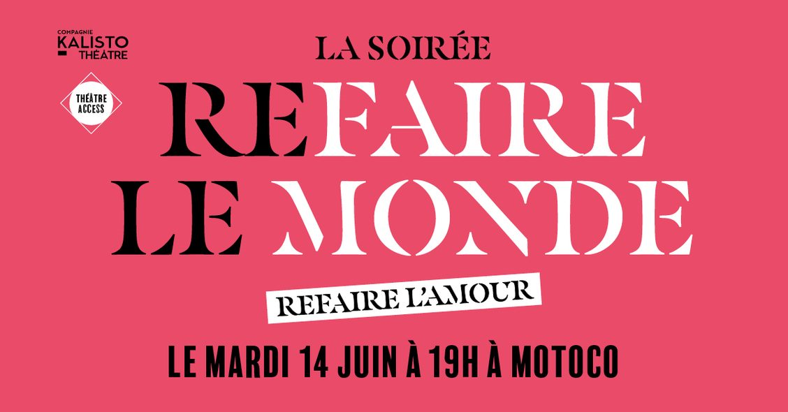 Refaire le monde - refaire l’amour