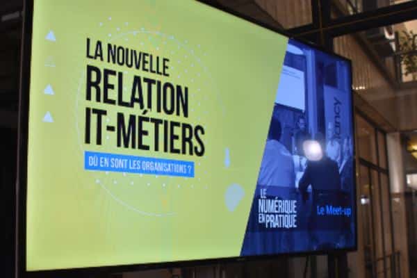 Meet-up 2020 : travailler ensemble pour améliorer la relation IT/métiers