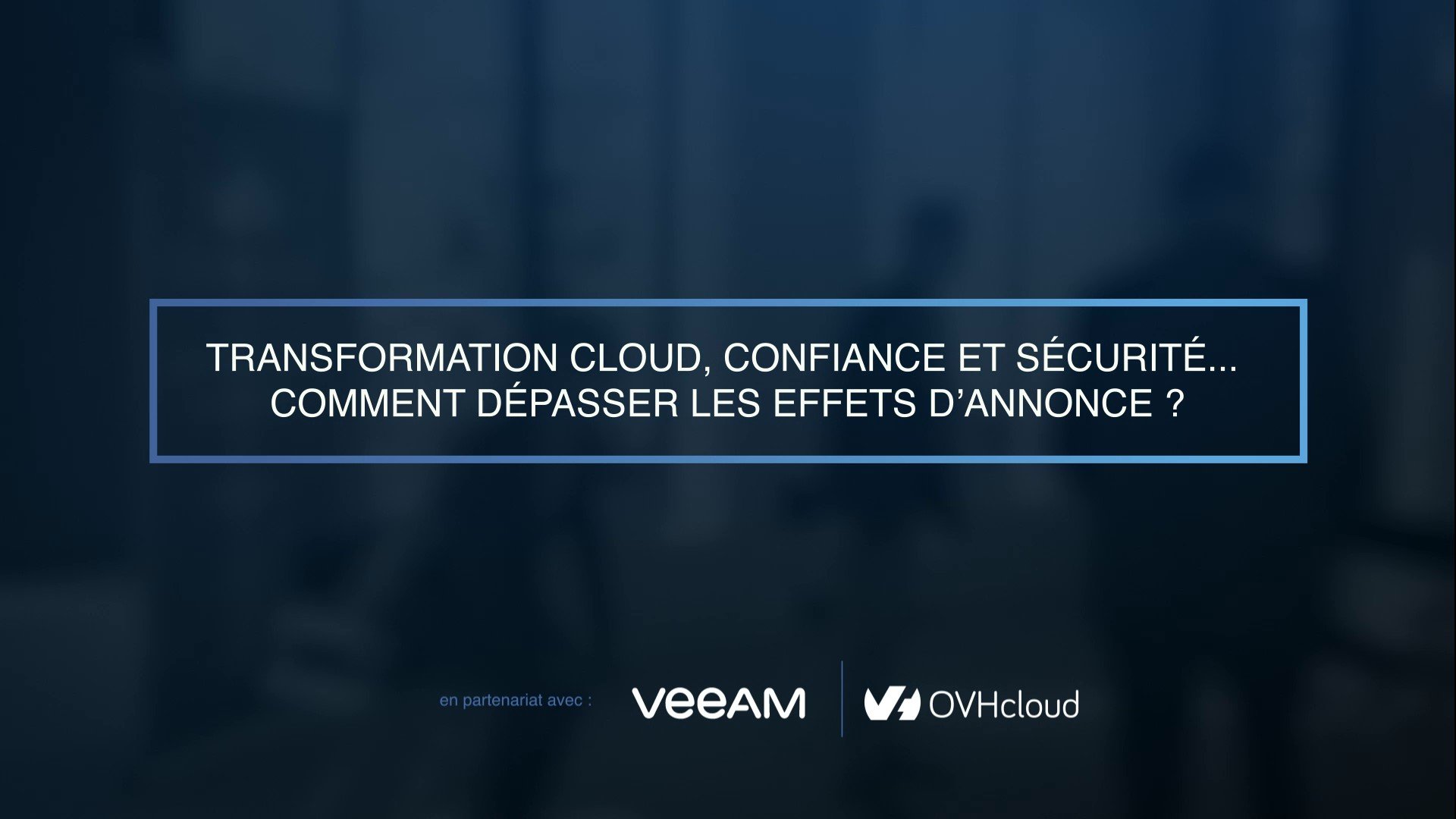 [🎥Alliancy Inspiration] Transformation cloud, confiance et sécurité… Comment dépasser les effets d’annonce ?