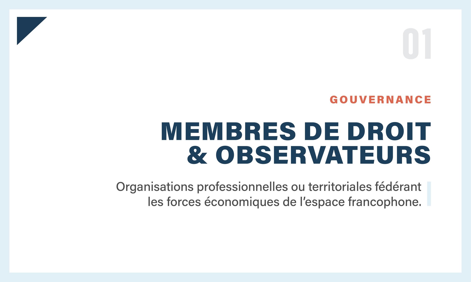 Membres de droit et observateurs